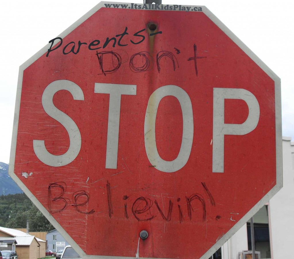 Parents: Don't Stop believin! (Stop Sign)