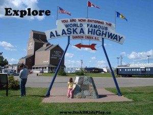 Explore: Beginning of the Alaska Highway